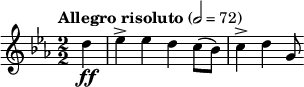  \relative c'' { \key c \minor \numericTimeSignature \time 2/2 \tempo "Allegro risoluto" 2=72 \clef treble \partial 4*1 d4\ff | ees-> ees d c8( bes) | c4-> d g,8 } 