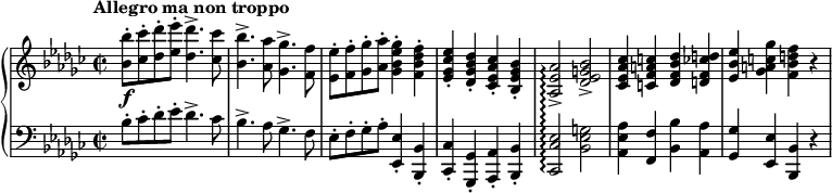 
\relative c''' {
  \new PianoStaff <<
   \set PianoStaff.connectArpeggios = ##t
   \new Staff {
    \key es \minor \time 2/2 \set Score.tempoHideNote = ##t \tempo "Allegro ma non troppo" 4=158
    <bes bes,>8-.\f <ces ces,>-. <des des,>-. <es es,>-. <des des,>4.-> <ces ces,>8
    <bes bes,>4.-> <aes aes,>8 <ges ges,>4.-> <f f,>8
    <es es,>-. <f f,>-. <ges ges,>-. <aes aes,>-. <ges es bes ges>4-. <f des bes f>-.
    <es ces ges es>-. <des bes ges des>-. <ces aes es ces>-. <bes ges es bes>-.
    <aes es aes,>2-> \arpeggio <bes g es des>->
    <ces aes es ces>4 <c a f c> <des bes f des> <d ces f, d>
    <es bes es,> <ges c, a ges> <f d bes f> r
   }
   \new Staff { \key es \minor \time 2/2 \clef bass
    bes,,8-. ces-. des-. es-. des4.-> ces8 bes4.-> aes8 ges4.-> f8
    es-. f-. ges-. aes-. <es es,>4-. <bes bes,>-.
    <ces ces,>-. <ges ges,>-. <aes aes,>-. <bes bes,>-.
    <es ces ces,>2\arpeggio <g es bes>
    <aes es aes,>4 <f f,> <bes bes,> <aes aes,>
    <ges ges,> <es es,> <bes bes,> r
   }
  >>
 }
