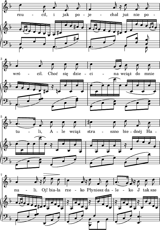 
sVarC = { << { \voiceOne d,8[g d] \slurDown a([e' cis']) | a,([f' a]) bes,[<f' d'>] <d bes'> | a([e' <g a>]) } \new Voice { \voiceTwo g,4. a | a bes4 g8 | a4. } >> \oneVoice \stemDown f8([c' <f a>]) | f,([c' <e bes>]) f,([c' <e bes>]) | f,([c' <e bes>]) \stemNeutral f,([c' e]) | a,([e' g]) bes,([f' d']) | << { \voiceOne \slurDown a,([e' <g a>]) } \new Voice { \voiceTwo a,4. } >> d,8([a' d]) | f,([c' f]) \stemDown <bes, bes,>[f bes] \stemNeutral | f([c' f]) <e, e'>4. \slurNeutral | }

sVarA = { d4 bes8 a e g | f4 a16 r d8 f, g | a4 a8 c c c | c4 g16([a]) bes8 bes bes | a8.([g16]) f8 c' c c | cis4 cis8 d f, bes | a4 a16 r f'8^\> e d\! | c4 a16 r d8 f, bes | a8.([g16]) f r bes8 c d | }

lVarA = \lyricmode { rzu -- cił, i jak po -- je -- chał już nie po -- wró -- cił. Choć się dzie -- ci -- na wciąż do mnie tu -- li, A -- le wciąż stra -- szno bie -- dnéj Ha -- nu -- li. Oj! bia -- ła rze -- ko Pły -- niesz da -- le -- ko J tak sze -- }

sVarB = { g16[ \acciaccatura { e[f] } e d c bes g] a[cis e' d cis bes] | a[ \acciaccatura { g[a] } g f e d cis] d[f f' e d \acciaccatura { bes[c] } bes] | a[g f e d cis] r c[c' c, c' c,] | c'([c, c') c( c' c,]) c([c, c' c, c' c,]) | c'([c, c') c( c' c,]) r c,[c' bes, bes' a,] | a'[a, a' a, a' a,] r d[f' e d g,] | a[ \acciaccatura { g[a] } g f e d cis] d[a a' f d a] | r a[a' f c a] r \change Staff = "down" \stemUp f[\change Staff = "up" bes' f d bes] \stemNeutral | r a[a' f c a] r bes[bes' g d bes] | }

\paper { #(set-paper-size "a4")
 oddHeaderMarkup = "" evenHeaderMarkup = "" }
\header { tagline = ##f }
\version "2.18.2"
\score {
\midi {  }
\layout { line-width = #160
\context { \PianoStaff \consists #Span_stem_engraver } indent = 0\cm}
<<
  \new Staff { \clef "violin" \key f \major \time 6/8 \override Staff.TimeSignature #'transparent = ##t \autoBeamOff \relative b' { \sVarA } }
  \addlyrics { \lVarA }
  \new PianoStaff <<
    \new Staff = "up" { \clef "violin" \key f \major \time 6/8 \override Staff.TimeSignature #'transparent = ##t \relative a' { \sVarB } }
    \new Staff = "down" { \clef "bass" \key f \major \time 6/8 \override Staff.TimeSignature #'transparent = ##t \mergeDifferentlyDottedOn \relative a { \sVarC } }
  >>
>> }