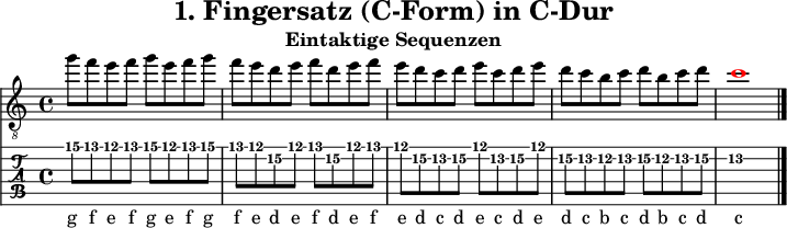 
\version "2.20.0"
\header {
  title="1. Fingersatz (C-Form) in C-Dur"
  subtitle="Eintaktige Sequenzen"
}
%% Diskant- bzw. Melodiesaiten
Diskant = \relative c''' {
  \set TabStaff.minimumFret = #12
  \set TabStaff.restrainOpenStrings = ##t
  \key c \major
  g8 f e f g e f g
  f e d e f d e f
  e d c d e c d e
  d c b c d b c d
  \once \override NoteHead #'color = #red c1
  \bar "|."
 }

%% Layout- bzw. Bildausgabe
\score {
  <<
    \new Voice  { 
      \clef "treble_8" 
      \time 4/4  
      \tempo 4 = 120 
      \set Score.tempoHideNote = ##t
      \Diskant \addlyrics {
        g8 f e f g e f g
        f e d e f d e f
        e d c d e c d e
        d c b c d b c d
        c
      }
    }
    \new TabStaff { \tabFullNotation \Diskant }
  >>
  \layout {}
}

%% Midiausgabe mit Wiederholungen, ohne Akkorde
\score {
  <<
    \unfoldRepeats {
      \new Staff  <<
        \tempo 4 = 120
        \time 4/4
        \set Staff.midiInstrument = #"acoustic guitar (nylon)"
        \clef "G_8"
        \Diskant
      >>
    }
  >>
  \midi {}
}
%% unterdrückt im raw="!"-Modus das DinA4-Format.
\paper {
  indent=0\mm
  %% DinA4 = 210mm - 10mm Rand - 20mm Lochrand = 180mm
  line-width=180\mm
  oddFooterMarkup=##f
  oddHeaderMarkup=##f
  % bookTitleMarkup=##f
  scoreTitleMarkup=##f
}
