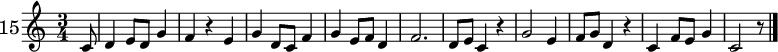 \new Staff \with {
  instrumentName = \markup \huge {"15"}
} \relative c' {
  \time 3/4
  \partial 8 c8 | d4 e8 d g4 | f r e | g4 d8 c f4 | g4 e8 f d4  | f2. | d8 e c4 r | g'2 e4 | f8 g d4 r | c f8 e g4 | c,2 r8
  \bar "|."
}