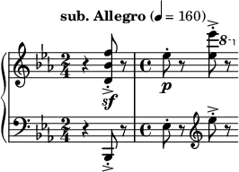  { \new PianoStaff << \new Staff \relative c'' { \clef treble \key ees \major \time 2/4 \tempo "sub. Allegro" 4 = 160 r4 <f bes, d,>8-.->\sf r | \time 4/4 ees\p-. r <ees' ees,>-.->\ottava #1 r } \new Staff \relative c { \clef bass \key ees \major \time 2/4 r4 bes,8-.-> r | \time 4/4 ees'-. r \clef treble ees''-.-> r } >> } 