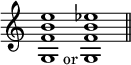 { \override Score.TimeSignature #'stencil = ##f \time 2/1 \relative g { <g f' b e>1_\markup { \halign #-4 or } <g f' b ees> \bar "||" } }