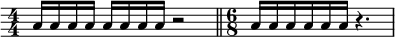 
\relative c'' { \override Score.Clef #'stencil = ##f \time 4/4 \numericTimeSignature a16 a16 a16 a16 a16 a16 a16 a16 r2 \bar "||" \time 6/8 a16 a16 a16 a16 a16 a16 r4.  }
