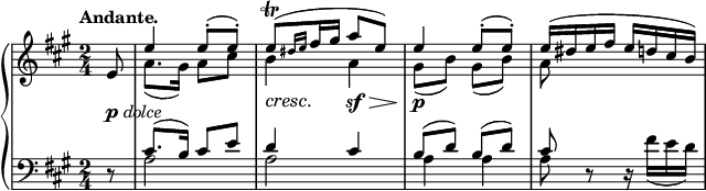 
\relative c' {
 \new PianoStaff <<
  \new Staff {
   \key a \major \time 2/4 \set Score.tempoHideNote = ##t \tempo "Andante." 4=50 \partial 8
   <<
    {
     e8 e'4 e8-.( e-.) e(\trill [ \grace { dis16 e } fis gis] a8 e)
     e4 e8-.( e-.) e16( dis e fis e d cis b)
    }
   \\
    { s8 a8.( gis16) a8 cis b4 a gis8( b) gis( b) a }
   >>
  }
  \new Dynamics {
   s-\markup { \dynamic p \italic dolce } s2 s8\cresc s\! s\sf\> s s\p
  }
  \new Staff { \key a \major \time 2/4 \clef bass
   <<
    { d,,8\rest cis'8.( b16) cis8 e d4 cis b8( d) b( d) cis }
   \\
    { s8 a2 a a4 a a8 d,8\rest d16\rest fis'( e d) }
   >>
  }
 >>
}
