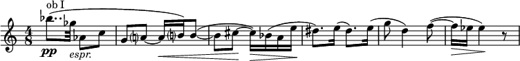 
\relative c'' {
\time 4/8
\set Staff.midiInstrument = #"oboe"
\set Score.tempoHideNote = ##t \tempo 8 = 60
  \set Score.barNumberVisibility = #all-bar-numbers-visible
  \override TupletBracket #'stencil = ##f
  \set Score.currentBarNumber = #1
  \key c\major
  % Permit first bar number to be printed
  \bar ""
bes'8..\pp^"ob I"( ges32_\markup {\italic { espr. }} as,8 c | g a?~ a16\< b?) b8~(  | b cis~\! cis16\>) bes( a e'\! |dis8.) e16( dis8.) e16( | g8 d4) f8~(|f16\> es es4\!) r8|
}
