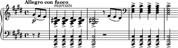 
 \relative c' {
  \new PianoStaff <<
   \new Staff { \key cis \minor \time 4/4 \tempo "Allegro con fuoco" \partial 4.
    gis'8\p ( fis e)
    <dis bis a fis>4-> ^\markup \italic marcato <dis bis a fis>-> <dis bis a fis>-> <dis bis a fis>->
    <dis bis gis fis>2-> r8 fis8( e dis) \clef bass
    <cis gis e>4-> <cis gis e>-> <cis a fis dis>-> <cis a fis dis>-> <cis gis e cis>2->
   }
   \new Staff { \key cis \minor \time 4/4 \clef bass
    r8 r4 <cis, gis cis,>-> <cis gis cis,>-> <cis gis cis,>-> <cis gis cis,>-> <cis gis cis,>2->
    r2 <cis gis cis,>4-> <cis gis cis,>-> <cis gis cis,>-> <cis gis cis,>-> <cis gis cis,>2->
   }
  >>
 }
