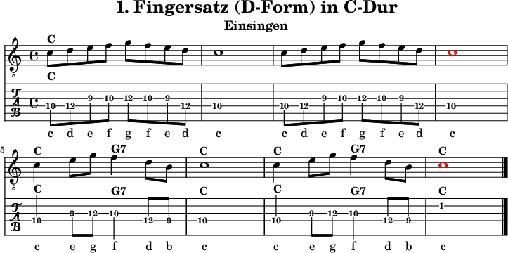 
\version "2.20.0"
\header {
  title="1. Fingersatz (D-Form) in C-Dur"
  subtitle="Einsingen"
}
%% Diskant- bzw. Melodiesaiten
Diskant = \relative c' {
  \set TabStaff.minimumFret = #9
  \set TabStaff.restrainOpenStrings = ##t
  \key c \major
  
  c8^\markup { \bold {C} } d e f g f e d | c1
  c8 d e f g f e d |  \once \override NoteHead #'color = #red c1
  \break
  c4^\markup { \bold {C} } e8 g | f4^\markup { \bold {G7} } d8 b | c1^\markup { \bold {C} } 
  c4^\markup { \bold {C} } e8 g | f4^\markup { \bold {G7} } d8 b | 
  \set TabStaff.minimumFret = #0
   \once \override NoteHead #'color = #red c1^\markup { \bold {C} }
  \bar "|."
}

%% Layout- bzw. Bildausgabe
\score {
  <<
    \new Voice  { 
      \clef "treble_8" 
      \time 4/4  
      \tempo 4 = 120 
      \set Score.tempoHideNote = ##t
      \Diskant \addlyrics {
        c8 d e f g f e d | c1
  c8 d e f g f e d   c1
  \break
  c4 e8 g | f4 d8 b | c1 
  c4 e8 g | f4 d8 b | c
      }
    }
    \new TabStaff { \tabFullNotation \Diskant }
  >>
  \layout {}
}

%% Midiausgabe mit Wiederholungen, ohne Akkorde
\score {
  <<
    \unfoldRepeats {
      \new Staff  <<
        \tempo 4 = 120
        \time 4/4
        \set Staff.midiInstrument = #"acoustic guitar (nylon)"
        \clef "G_8"
        \Diskant
      >>
    }
  >>
  \midi {}
}
%% unterdrückt im raw="!"-Modus das DinA4-Format.
\paper {
  indent=0\mm
  %% DinA4 = 210mm - 10mm Rand - 20mm Lochrand = 180mm
  line-width=180\mm
  oddFooterMarkup=##f
  oddHeaderMarkup=##f
  % bookTitleMarkup=##f
  scoreTitleMarkup=##f
}
