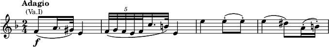 \relative c'{\time 2/4 \key d \minor \tempo Adagio f8(\f^\markup{\center-align \smaller (Va.I)} a16. gis32) e4 \omit TupletBracket \tuplet 5/4 {f32( g f e f} c'16. b32) e,4 e'4 e8-.( e-.) e4( dis8) a16-.( b-.)}