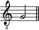 
\relative c' {
  \clef "treble_8"
  \override Score.TimeSignature #'stencil = ##f
  \cadenzaOn
  g2
  \bar "||"
}
