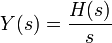 Y(s) = frac{H(s)}{s}