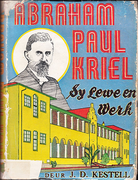 Lêer:Abraham Paul Kriel Sy lewe en werk.jpg