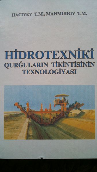 Fayl:Hidrotexniki Qurğuların Tikintisinin Texnologiyası.jpg