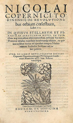 Nicolai Copernicito Torinensis De Revolutionibus Orbium Coelestium, Libri VI (On the Revolutions of the Heavenly Spheres, in six books) (title page of 2nd edition, Basel, 1566) De revolutionibus orbium coeleftium.jpg