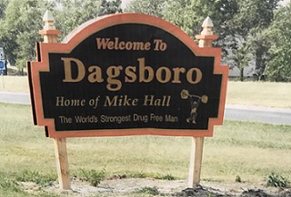 Picture by James M. Glovier. Dagsboro Road Sign: Home of Mike Hall - The World's Strongest Drug Free Man