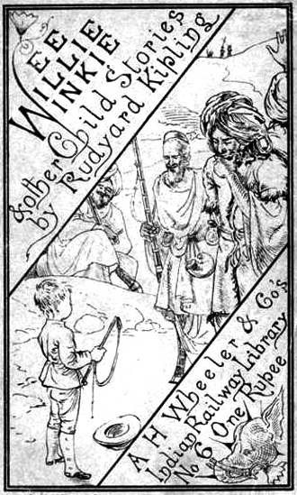 alt text=Wee Willie Winkie and other Stories by Rudyard Kipling. / A. H. Wheeler & Co.s / Indian Railway Library / No. 6 One Rupee