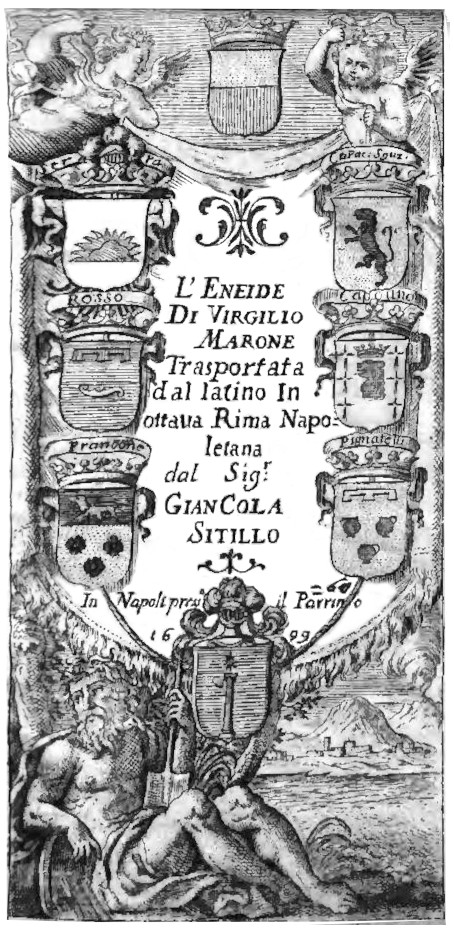 L’ Eneide Di Virgilio Marone Trasportata dal latino In ottava Rima Napo- letana dal ⁠Sigr: GianCola Sitillo In Napoli press° ⁠⁠ il Parrino 16 ⁠⁠⁠⁠ 99