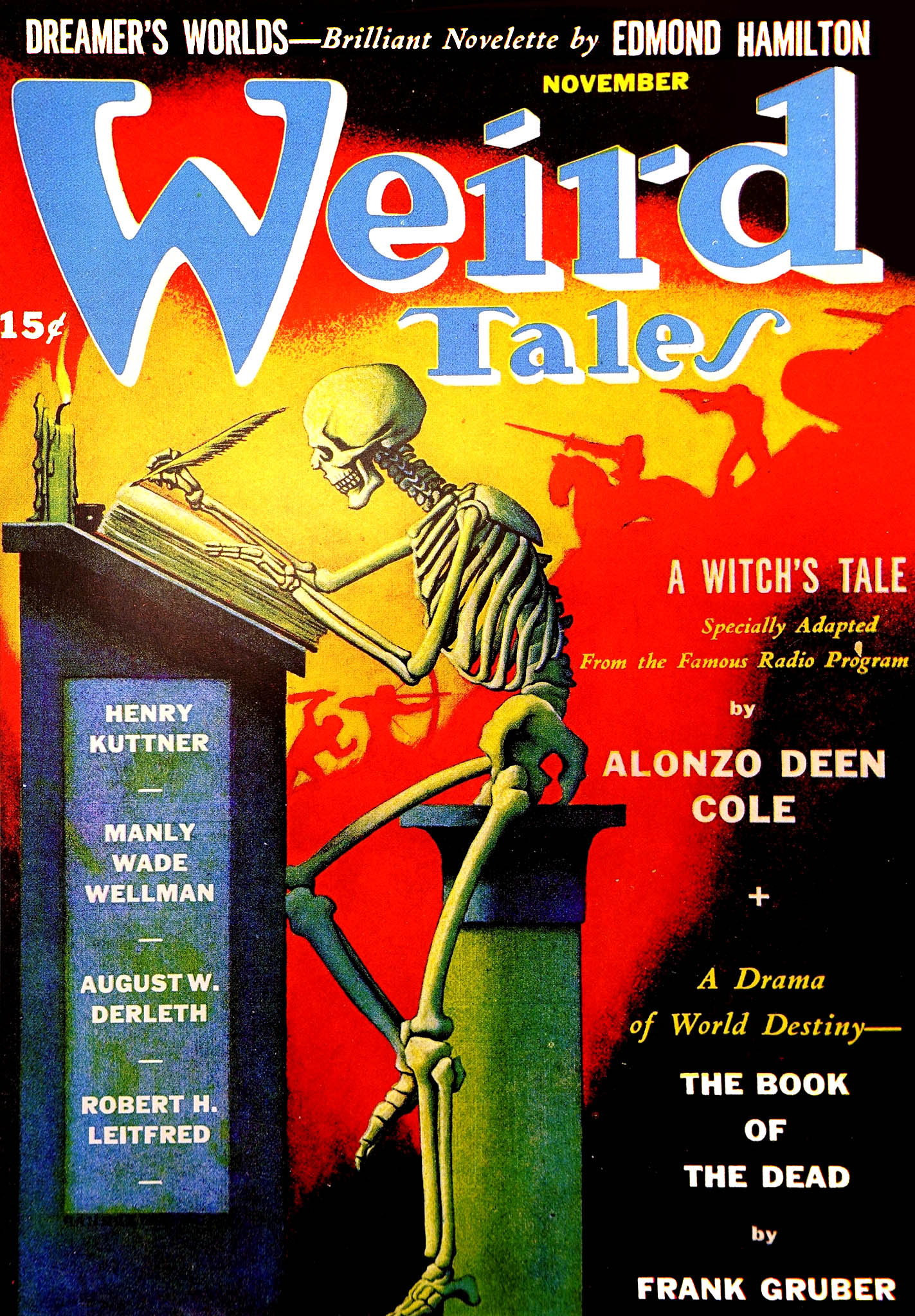 Painted cover of Weird Tales, dated November. The cover art features a skeleton sitting at a desk, writing in a book with a quill pen. The background shows a medieval battle scene in red-tinted silhouette. The captions read: (above the title) "DREAMER'S WORLDS—Brilliant Novelette by EDMOND HAMILTON" and (below the title) "50c; HENRY KUTTNER; MANLY WADE WELLMAN; AUGUST W. DERLETH; ROBERT H. LEITFRED; A WITCH'S TALE — Specially Adapted From the Famous Radio Program by ALONZO DEEN COLE; A Drama of World Destiny — THE BOOK THE DEAD by FRANK GRUBER."