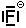 Ion fluorure