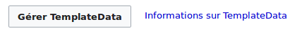 Capture d'écran du bouton « Gérer TemplateData » pour modifier les données TemplateData