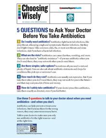 Health advocacy messages such as this one encourage patients to talk with their doctor about safety in using antibiotics. Choosing Wisely antibiotics poster small English.pdf