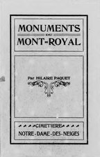 Hilaire Paquet, Monuments du Mont-Royal : cimetière Notre-Dame-des-Neiges, 1901    