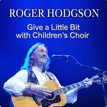 Description de l'image Roger Hodgson - Give a Little Bit with Childrens Choir.png.
