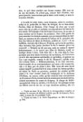 tion, et qui vient combler une lacune connue. Elle sera un de nos fac-simile. Ce n’était pas, comme tant d’autres, une perte ignorée; nous savions que la lettre avait existé, et nous la croyions détruite. A la suite de cette lettre, nous donnons, selon la coutume, celles de la petite-fille de Mme de Sévigné, de sa bien-aimée -Pauline, Mme de Simiane. C’est l’usage de clore par ce qui nous reste de sa pâle et modeste correspondance les lettres de son aïeule. Si l’exemple n’eût été donné avant nous, je ne sais si nous aurions osé le donner les premiers. Dieu nous garde de nous associer à la brutale sentence que prononçait Mme du Deffand, au moment où elle achevait la lecture de la première édition des lettres de Mme de Simiane, publiée en 1773 « Il est ineffable, écrivait-elle à Horace Walpole, qu’on les ait gardées; elles devoient être jetées derrière le feu à mesure qu’on les recevoit[1]. » Walpole ne dit pas non, mais au moins il répond judicieusement « Je trouve que Mme de Simiane, ayant eu quelque chose à dire, l’eût bien dit. » Et c’est bien là l’impression que nous laisse la lecture de ces lettres, où l’on trouve çà et là des expressions spirituelles et agréables, et partout un ton « qui rappelle, comme le dit M. Mesnard[2], qu’elle avait été à bonne école. » Malheureusement, il en faut convenir, dans la partie de sa correspondance qui nous a été conservée, elle a eu bien peu de chose à dire. Elle nous eût sans doute mieux rappelé sa grand’mère si nous avions les lettres qu’elle a dû écrire de Paris en province, pendant les années qu’elle passa à la cour comme dame de compagnie de la duchesse d’Orléans, ou encore celles qu’elle écrivait bien certainement de Provence à Paris, durant les trois années que son mari exerça, comme successeur du comte de Grignan, la charge de lieutenant général. Dans sa retraite, à la fin de sa vie (presque toutes ses lettres sont de ses six ou sept dernières années), elle n’a