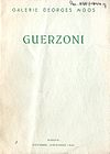 Catalogue d'exposition : Guerzoni : exposition, Galerie Georges Moos, Genève, 12 Rue Diday, octobre-novembre 1944. Collection de la Bibliothèque d'art et d'archéologie, Genève.