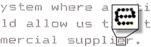 Sample output from 9-pin dot matrix printer (one character expanded to show detail) Dot matrix example text.png