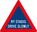 Drive Slowly