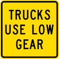 (W14-9.2/PW-28) Trucks use lower gear