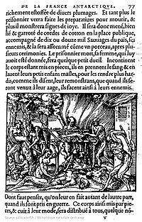 Cannibalism among "the savages" in Brazil, as described and pictured by Andre Thevet Cannibalism in Brazil ('French Antarctica') in 1555, by Andre Thevet.jpg