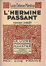 Lucie Delarue-Mardrus, L’hermine passant, 1938    