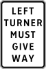 Left turner must give way