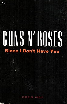 Since I Don't Have You by Guns N' Roses US cassette artwork.jpg