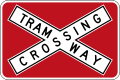 (R6-26) Tramway Crossing (with red backing board) (used in Adelaide and Melbourne)