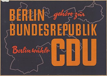 "ברלין שייכת לרפובליקה הפדרלית. ברלין בוחרת ב-CDU". התפרסם בבחירות 1950 ללנדטאג של ברלין.