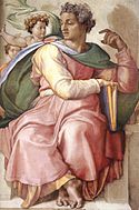 Isaiah (1509 fresco by Michelangelo in the Sistine Chapel) Isaiah-Michelangelo.jpg