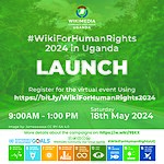 Apsoter for WikiForHumanRights 2024 in Uganda Event Launch