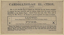 Information circulated by the campaign of Lewis Pugh Pugh, a candidate at the 1880 general election in Cardiganshire (now known as Ceredigion), explaining to supporters how to vote. Cardiganshire Election ballot paper 1880.jpg