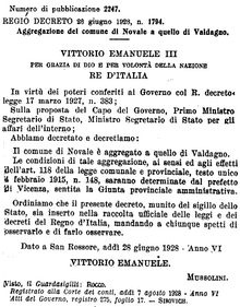 Regio decreto pubblicato sulla Gazzetta ufficiale n. 185 del 1928 in cui viene ufficializzata l'aggregazione di Novale a Valdagno