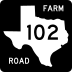 Farm to Market Road 102 marker