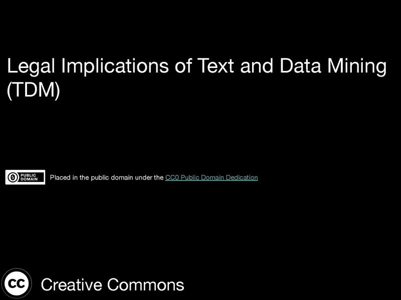Legal Implications of Text and Data Mining (TDM)