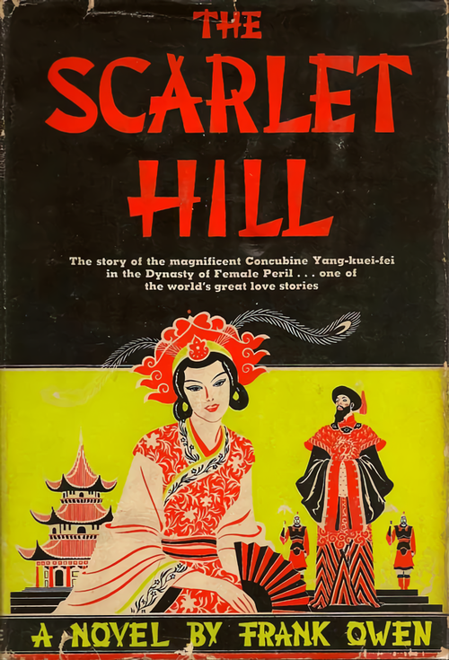 The Scarlet Hill. A novel by Frank Owen