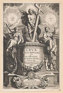 Giacomo Bosio, Crux triumphans et gloriosa, Antwerpen, ex Officina Plantiniana, 1617