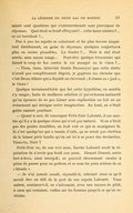 saient cent questions qui s’entrecroisaient sans provoquer de réponses. Quel était ce bruit effrayant ?… cette lueur sinistre ?… ce cri terrifiant ?… Peu à peu les esprits se calmèrent et les plus braves risquèrent timidement, en guise de réponses, quelques conjectures plus ou moins plausibles. La foudre ?… Mais le ciel était serein, sans aucun nuage… Peut-être quelque braconnier qui faisait le coup de feu contre le rat musqué ou le vison ?… — Tiens, tiens, intervint Souris Beaunoyer que cette alerte n’avait pas complètement dégrisé, je gagerais ma chemise que c’est Bram Allaire qui a dépisté un chevreuil ; il chasse au « jack », le vieux ! Quelque invraisemblable que fut cette hypothèse, on sembla s’y ranger, faute de meilleure solution et par ce besoin instinctif qu’on éprouve de ne pas laisser sans explication un fait ou un événement qui intrigue notre imagination. Au fond, on n’était guère rassuré pourtant. — Quant à moi, fit remarquer Petit-Noir Labonté, il me semble qu’il y a là quelque chose qui n’est pas naturel. Si on n’était pas des poules mouillées, on irait voir ce qui se manigance là. Si c’est quelqu’un qui a besoin d’aide, ça ne serait pas chrétien de le laisser périr tandis qu’on est ici à se poser des devinettes. Viens-tu, Noré ? Petit-Noir ou, de son vrai nom, Xavier Labonté avait la réputation de n’avoir pas froid aux yeux. Honoré Doucet, autre fort-à-bras, ainsi interpelé, ne pouvait décemment reculer à peine de passer pour un poltron et ce sous les yeux mêmes de sa « blonde ». — Je n’ai jamais reculé, répondit-il, relevant ainsi ce qu’il savait être un défi de la part de son copain Labonté. Vous autres, continua-t-il, en s’adressant, avec une nuance de pitié, à ceux qui restaient, veillez sur les femmes jusqu’à ce qu’on revienne.