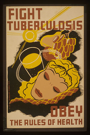 "Fight tuberculosis - obey the rules of h...