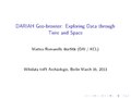 Matteo Romanello: DARIAH Geo-browser: Exploring Data through Time and Space