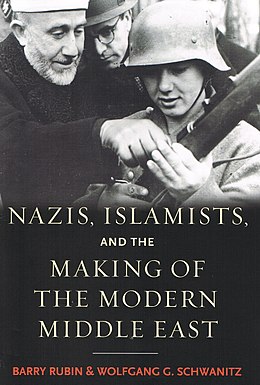 Cover of the book of Barry Rubin and Wolfgang G. Schwanitz, Nazis, Islamists, and the Making of the Modern Middle East (2014). According to the authors, there is a nexus between Nazism and Islamism and the vector would have been Amin al-Husseini (left). Cover Nazis Islamist.jpg